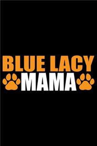 Blue Lacy Mama