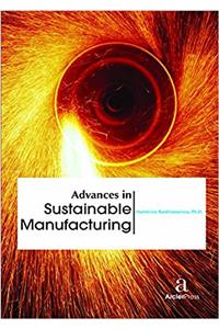 Advances in Sustainable Manufacturing