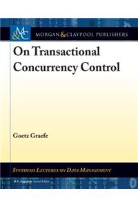 On Transactional Concurrency Control