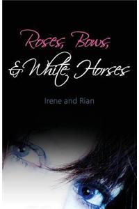 Roses, Bows & White Horses
