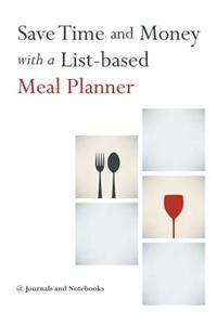 Save Time and Money with a List-based Meal Planner