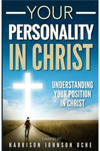 Your Personality In Christ