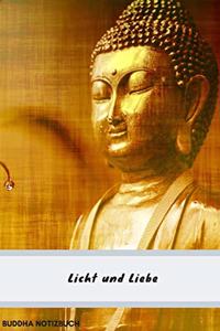 Notizbuch Buddha Licht und Liebe