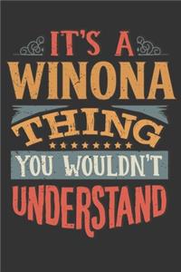 Its A Winona Thing You Wouldnt Understand