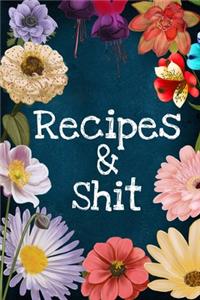 Recipes & Shit