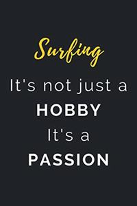 Surfing It's not just a Hobby It's a Passion