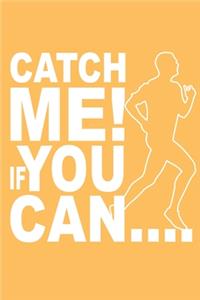 Catch Me If You Can