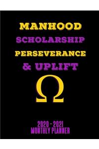 Manhood Scholarship Perseverance & Uplift 2020 - 2021 Monthly Planner