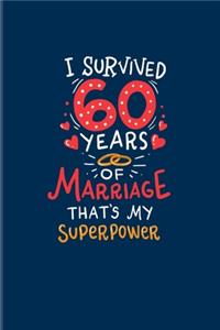 I Survived 60 Years Of Marriage That's My Superpower