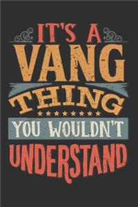 It's A Vang You Wouldn't Understand