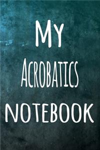 My Acrobatics Notebook