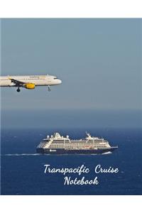 Transpacific Cruise Notebook