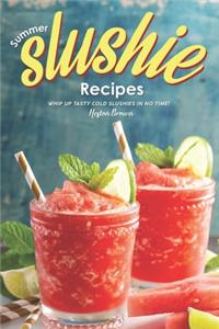 Summer Slushie Recipes