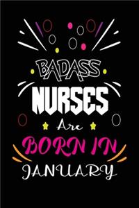 Badass Nurses Are Born In January