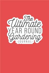 The Ultimate Year Round Gardening Journal