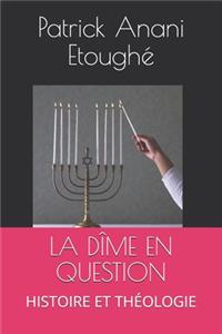 La Dîme En Question