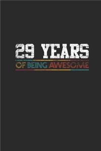 29 Years Of Being Awesome: Small Lined Notebook - Awesome Birthday Gift Idea