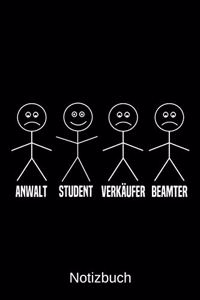 Anwalt Student Verkäufer Beamter