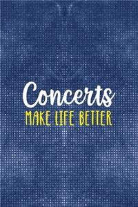 Concerts Make Life Better