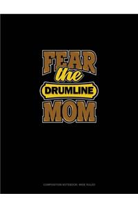 Fear The Drumline Mom