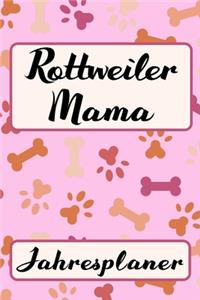 ROTTWEILER MAMA Jahresplaner