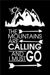 The Mountains are Calling & I Must Go-Adventure Holidays