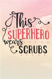 This Superhero Wears Scrubs