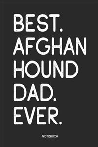 Best Afghan Hound Dad Ever Notizbuch