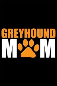 Greyhound Mom