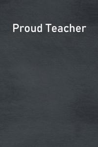 Proud Teacher