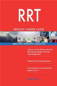 RRT RED-HOT Career Guide; 2551 REAL Interview Questions