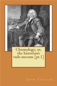 Chronology; or, the historian's vade-mecum [pt.1]