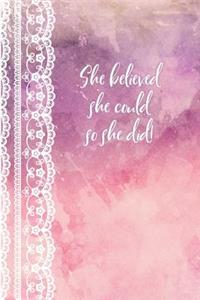 She Believed She Could So She Did