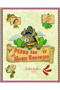 Pedro and the Magic Sombrero