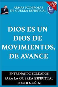 Dios Es Un Dios De Movimiento, De Avance