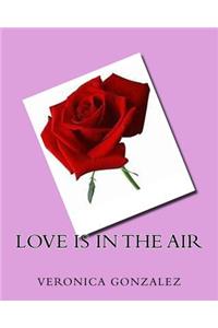 Love Is in the Air