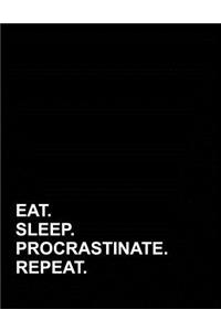 Eat Sleep Procrastinate Repeat: Accounts Journal