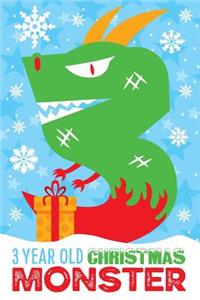 3 Year Old Christmas Monster