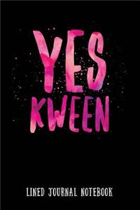 Yes Kween