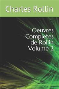 Oeuvres Completes de Rollin Volume 2