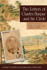 Letters of Charles Harpur and his Circle