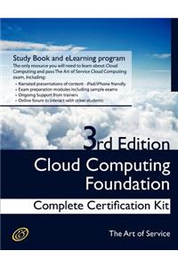 Cloud Computing Foundation Complete Certification Kit - Study Guide Book and Online Course - Third Edition