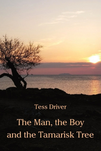 Man, the Boy and the Tamarisk Tree
