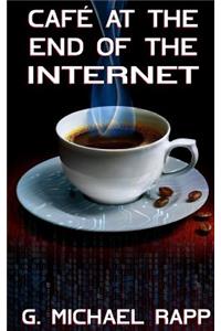 Cafe at the End of the Internet