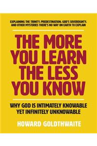 The More You Learn the Less You Know