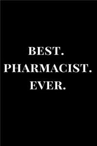 Best. Pharmacist. Ever.