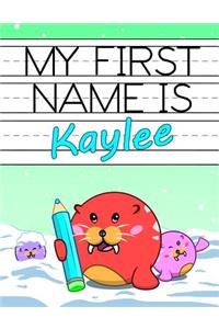My First Name is Kaylee