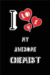 I Love My Awesome Chemist