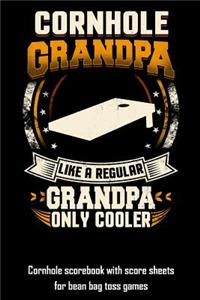 Cornhole Grandpa Like a Regular Grandpa Only Cooler