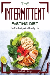 The Intermittent fasting Diet